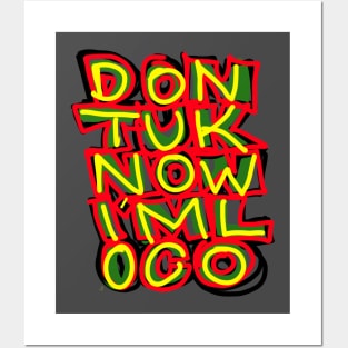 Don’t u know I’m loco!? Posters and Art